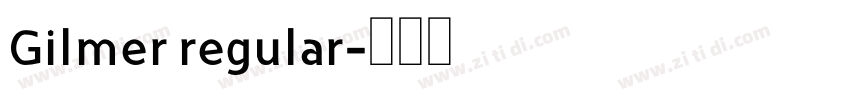 Gilmer regular字体转换